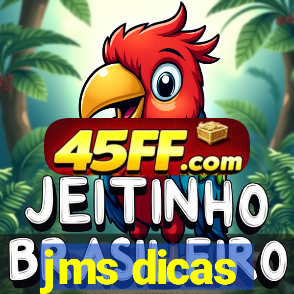 jms dicas